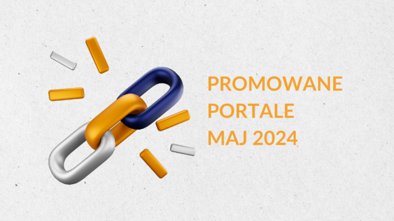 Promowane portale maj 2024