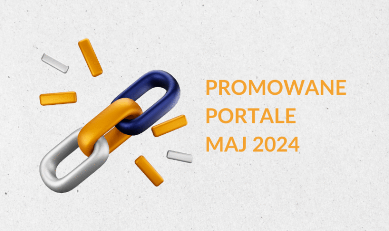 Promowane portale maj 2024